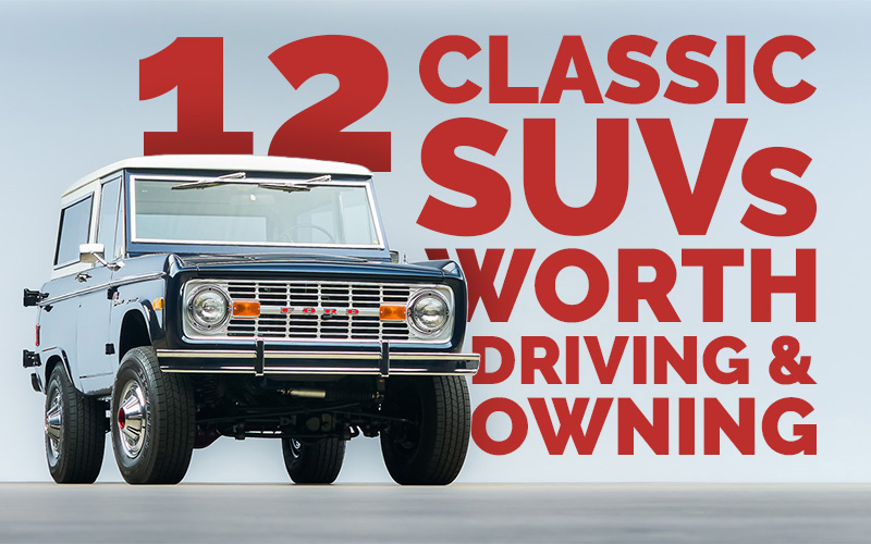 Classic SUVs worth owning